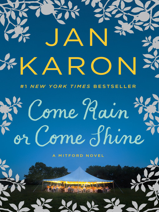 Title details for Come Rain or Come Shine by Jan Karon - Available